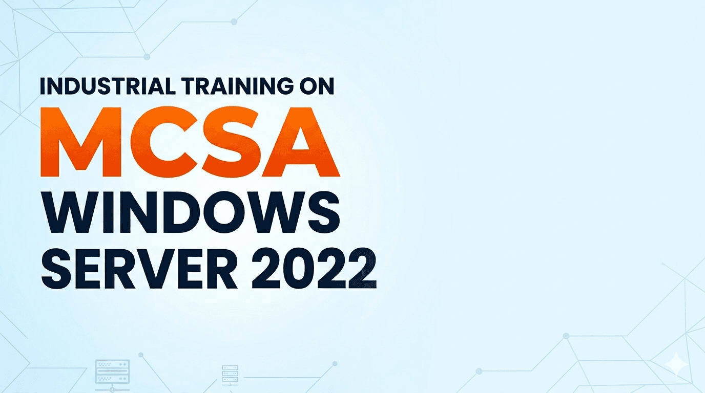 Industrial Training on MCSA Windows Server 2022