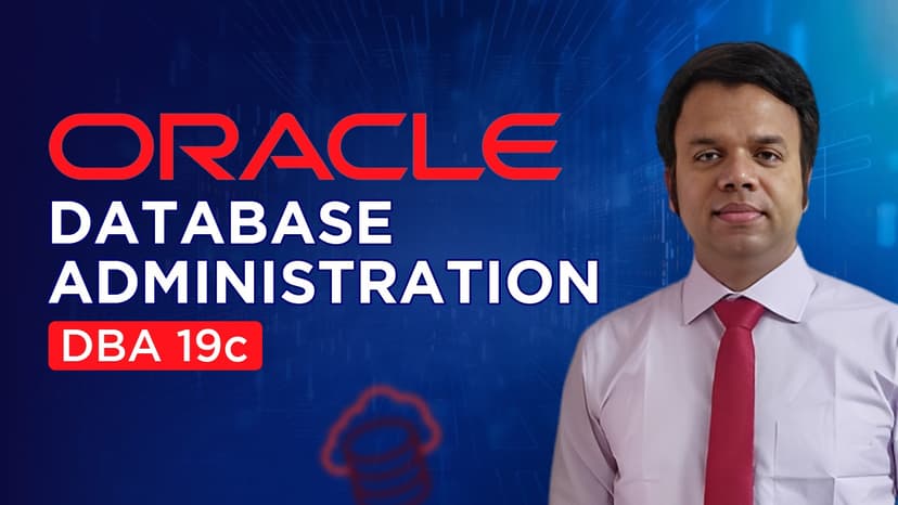 Certified Oracle Database Administration DBA 19C Course